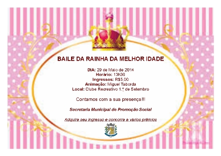 Secretaria de Promoção Social Convida: Baile da Rainha da Melhor Idade