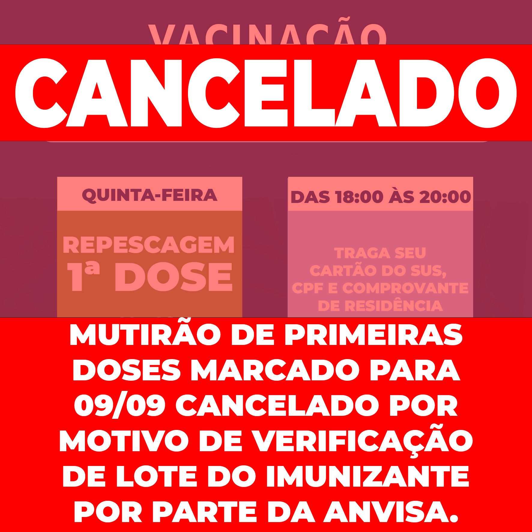 Vacinação primeira dose cancelada 