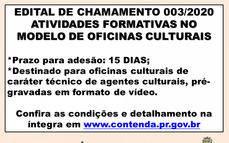EDITAL DE CHAMAMENTO PÚBLICO 003/2020 - SELEÇÃO DE ATIVIDADES FORMATIVAS NO MODELO DE OFICINAS CULTURAIS