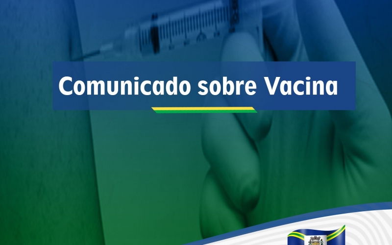Comunicado sobre a Vacina